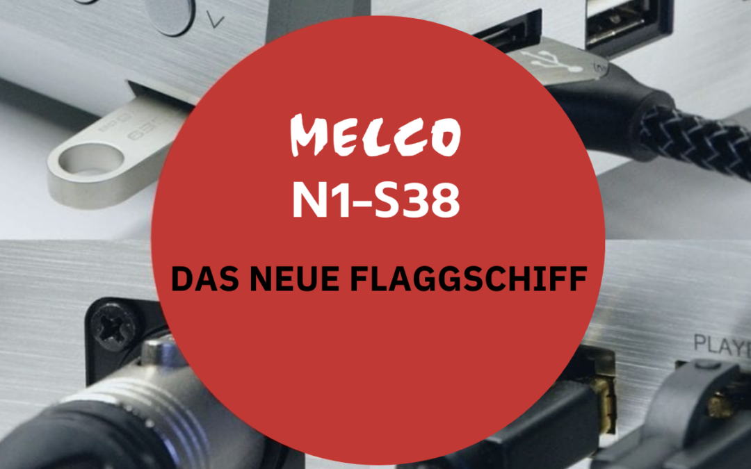 Melco N1-S38: das neue Flaggschiff.